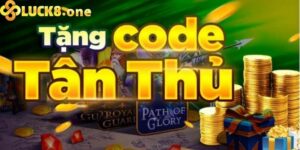 Tìm hiểu game nổ hũ tặng code tân thủ 2023 Luck8